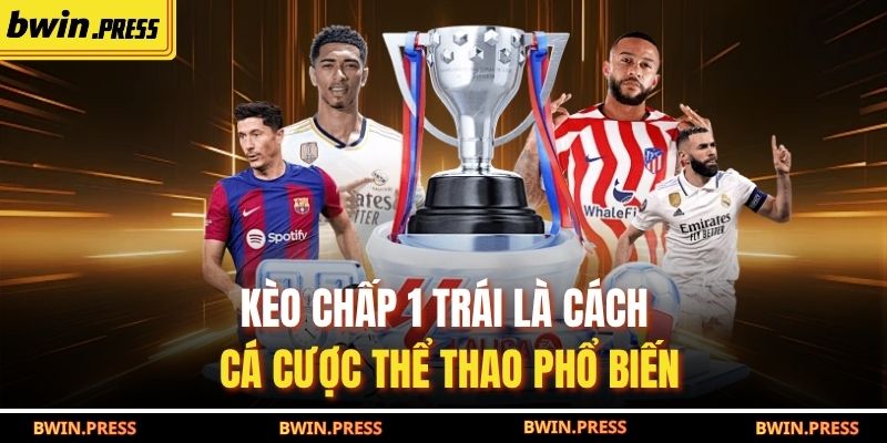 Kèo Chấp 1 Trái Là Gì? Cách Đọc Và Soi Kèo Chấp 1 Quả 2 Kèo chấp 1 trái là cách cá cược thể thao phổ biến