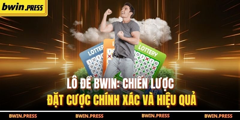 Lô đề BWIN