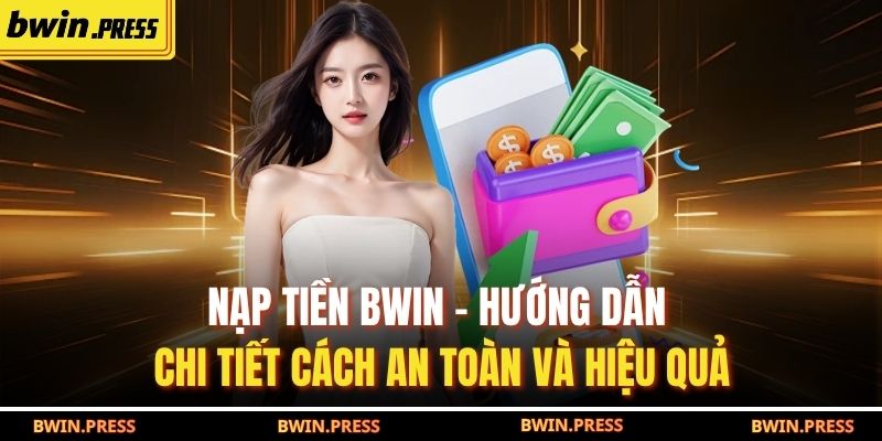 nạp tiền BWIN