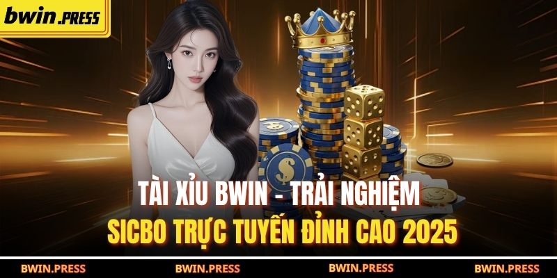 Tài xỉu BWIN